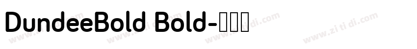 DundeeBold Bold字体转换
